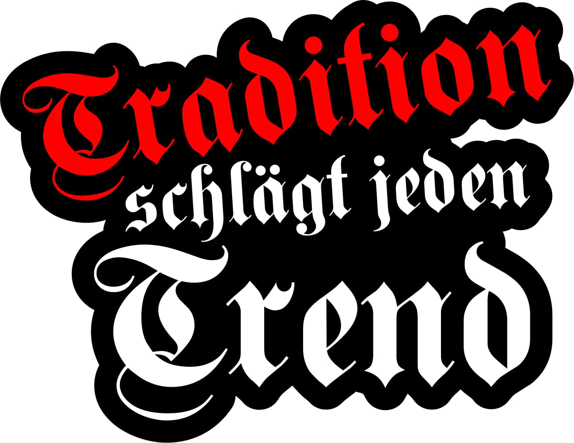 Tradition schlägt jeden Trend Funny Sticker Auto Motorrad Fenster Digitaldruck Dirty Fun Aufkleber Sticker Anti Greta i Hate You von stickerpoint24