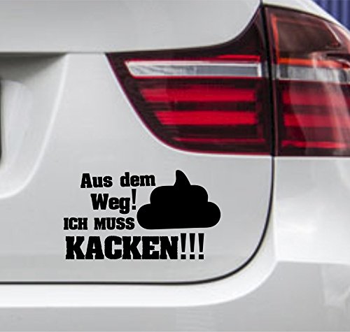 wDesigns Autoaufkleber AUS DEM Weg ICH MUSS KACKEN Tuning Sticker Fun OEM von wDesigns