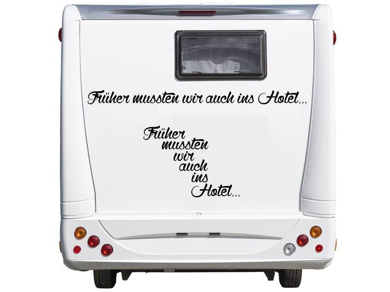 wDesigns Autoaufkleber Früher mussten wir auch ins Hotel Wohnmobil Wohnwagen 120x8cm von wDesigns