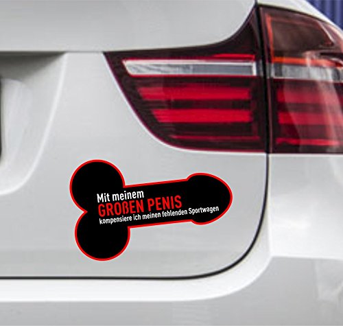 wDesigns Autoaufkleber MIT Meinem GROßEN Penis KOMPENSIERE ICH Sportwagen Tuning Fun von wDesigns