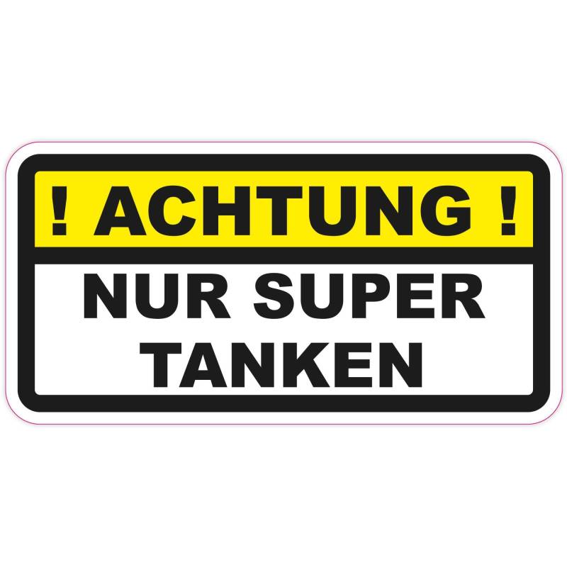 wall-art-design ! Achtung ! NUR SUPER TANKEN Aufkleber Tankdeckel Warnung Selbstklebender PVC Vinylaufkleber für PKW, LKW etc. von wall-art-design