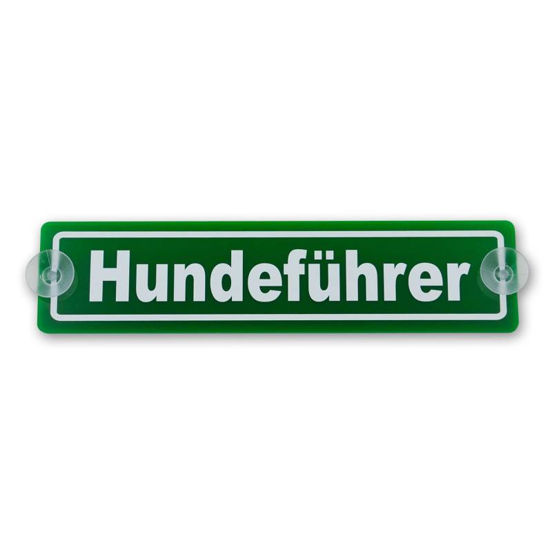 wall-art-design Saugnapfschild Schild Hundeführer Acrylschild grün 3mm, ca.20x5 cm für Scheibeninnenbefestigung von wall-art-design